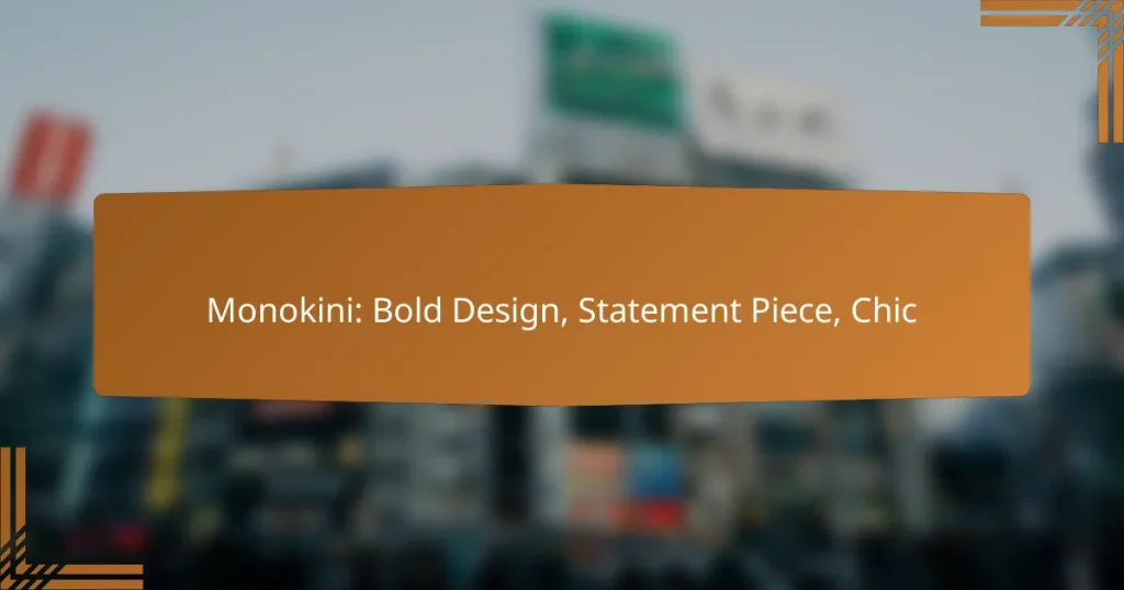 Monokini: Bold Design, Statement Piece, Chic