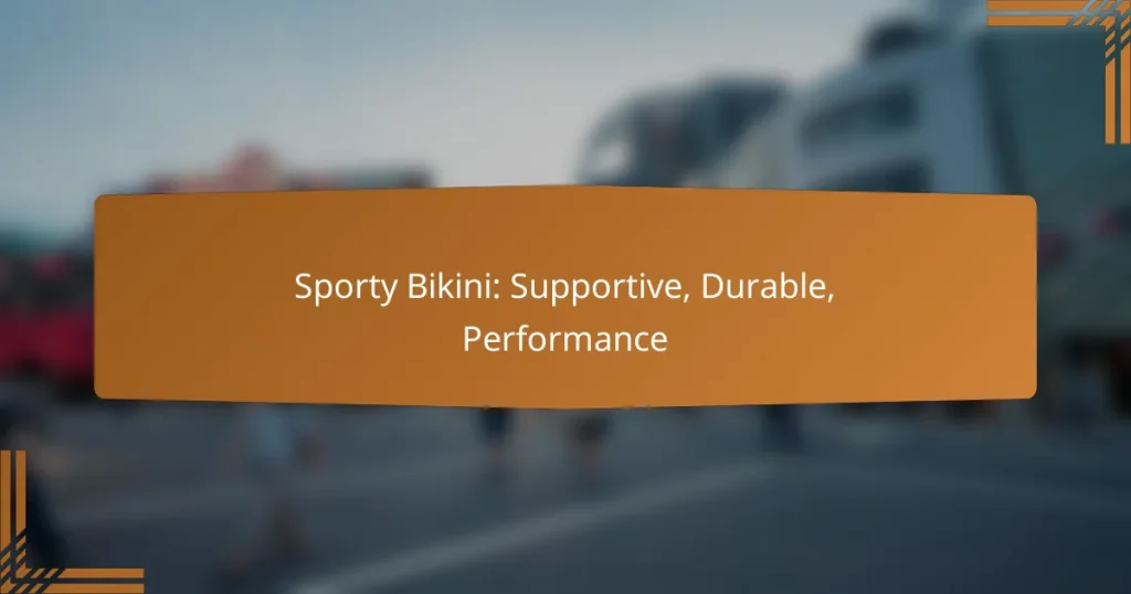 Sporty Bikini: Supportive, Durable, Performance