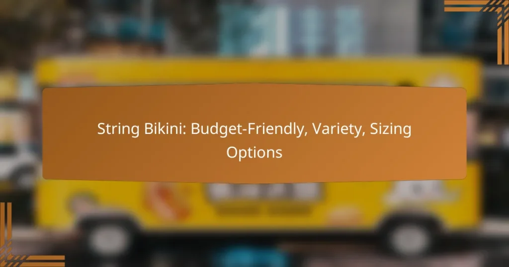 String Bikini: Budget-Friendly, Variety, Sizing Options