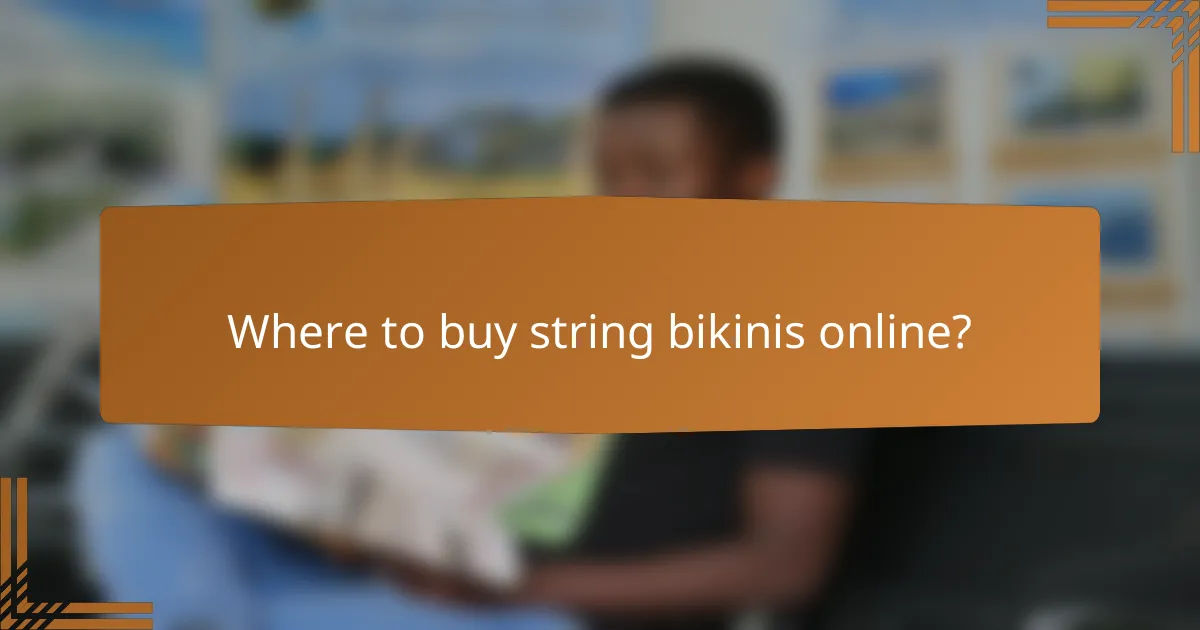 Where to buy string bikinis online?